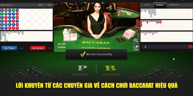 Lời khuyên về cách chơi Baccarat hiệu quả từ các chuyên gia tại nhà cái