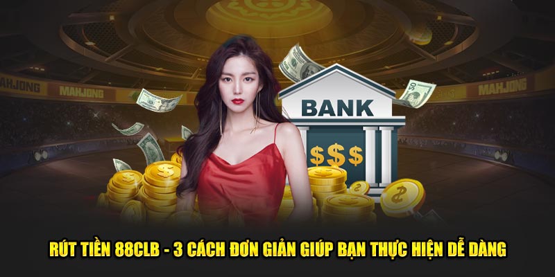 ảnh đại diện rút tiền 88clb