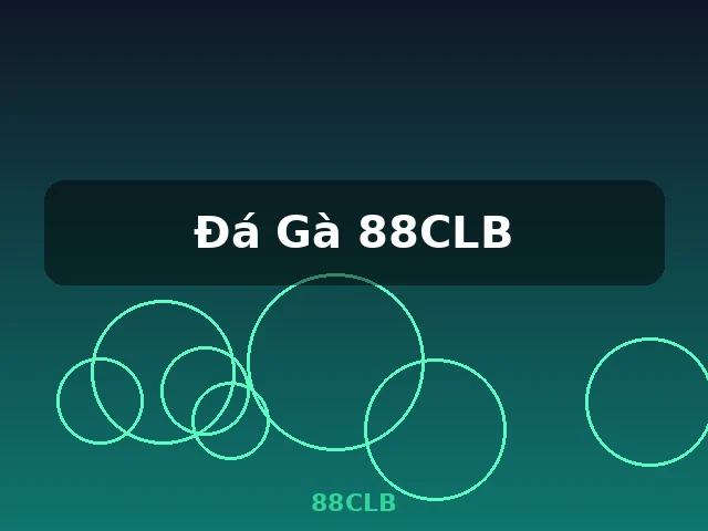 Đá Gà 88CLB